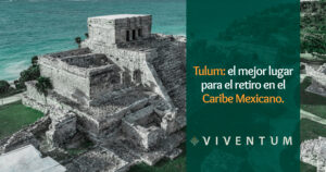 Vivir tu retiro en Tulum