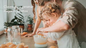 Claves para generar mejores hábitos